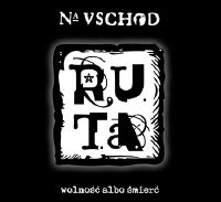 "Na Uschod" - R.U.T.A.