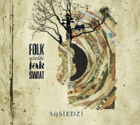 Folk wielki jak świat SĄSIEDZI